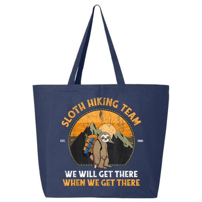 Sloth Hiking Team We Will Get There When We Get There 25L Jumbo Tote