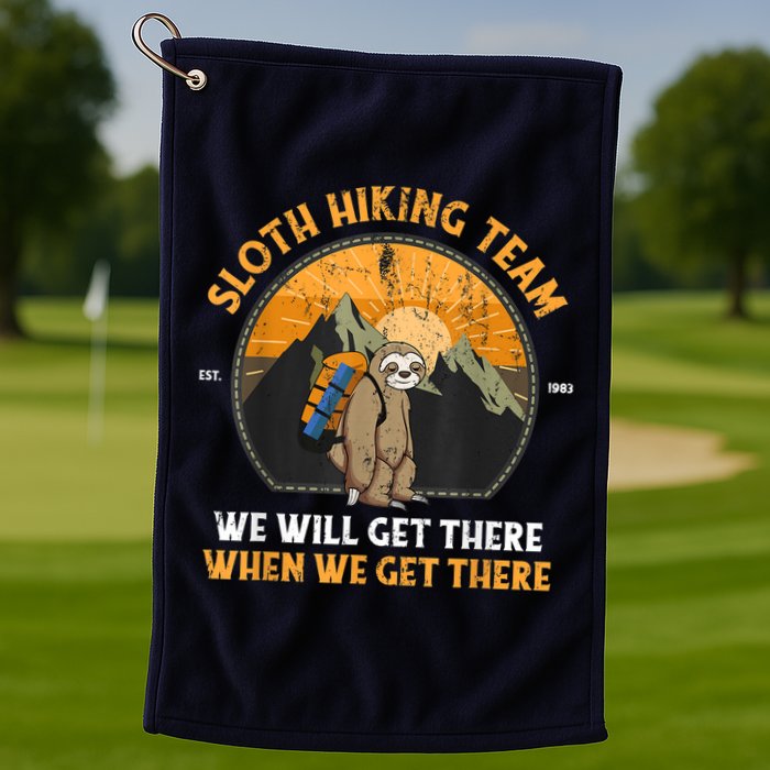 Sloth Hiking Team We Will Get There When We Get There Golf Towel