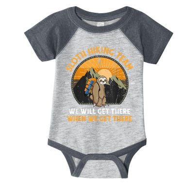 Sloth Hiking Team We Will Get There When We Get There Infant Baby Jersey Bodysuit