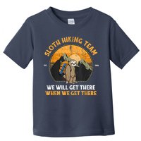 Sloth Hiking Team We Will Get There When We Get There Toddler T-Shirt