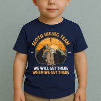 Sloth Hiking Team We Will Get There When We Get There Toddler T-Shirt
