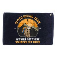 Sloth Hiking Team We Will Get There When We Get There Grommeted Golf Towel