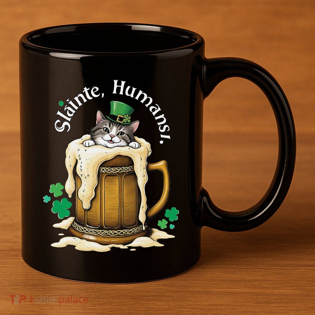SláInte Humans! Tipsy Cat In Beer Mug St. Patrick’S Day Fun .Png 11oz C Handle Ceramic Mug