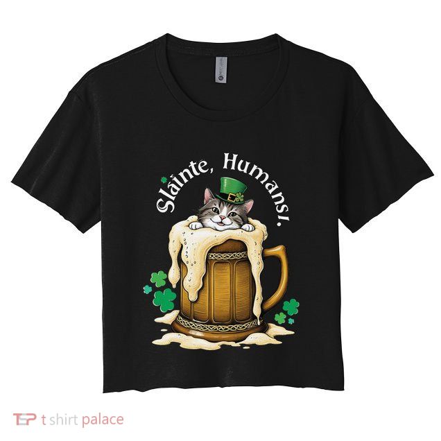 SláInte Humans! Tipsy Cat In Beer Mug St. Patrick’S Day Fun .Png Crop Top