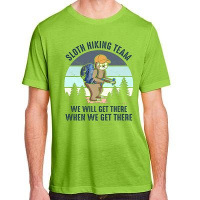 Sloth Hiking Team We Will Get There When We Get ThereFunny Adult ChromaSoft Performance T-Shirt