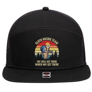 Sloth Hiking Team We Will Get There When We Get ThereFunny 7 Panel Mesh Trucker Snapback Hat