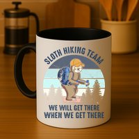 Sloth Hiking Team We Will Get There When We Get ThereFunny Mug