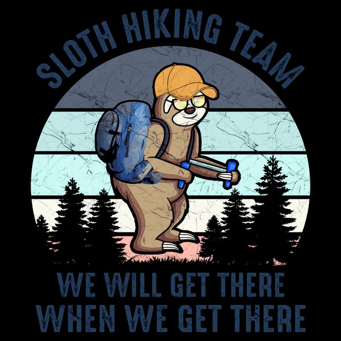 Sloth Hiking Team We Will Get There When We Get ThereFunny Mug