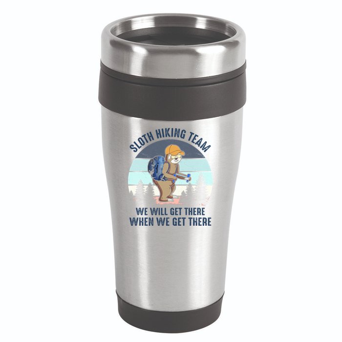 Sloth Hiking Team We Will Get There When We Get ThereFunny 16oz Travel Tumbler