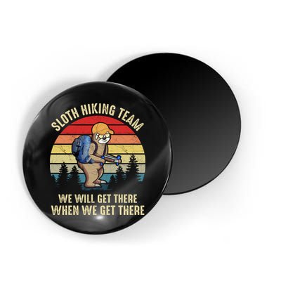 Sloth Hiking Team We Will Get There When We Get ThereFunny Magnet