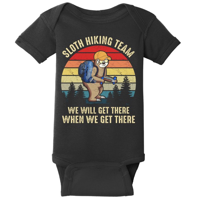 Sloth Hiking Team We Will Get There When We Get ThereFunny Baby Bodysuit