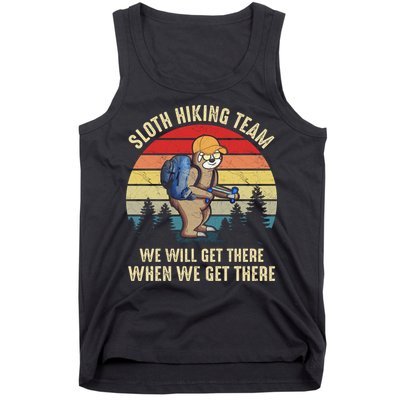 Sloth Hiking Team We Will Get There When We Get ThereFunny Tank Top