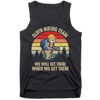 Sloth Hiking Team We Will Get There When We Get ThereFunny Tank Top