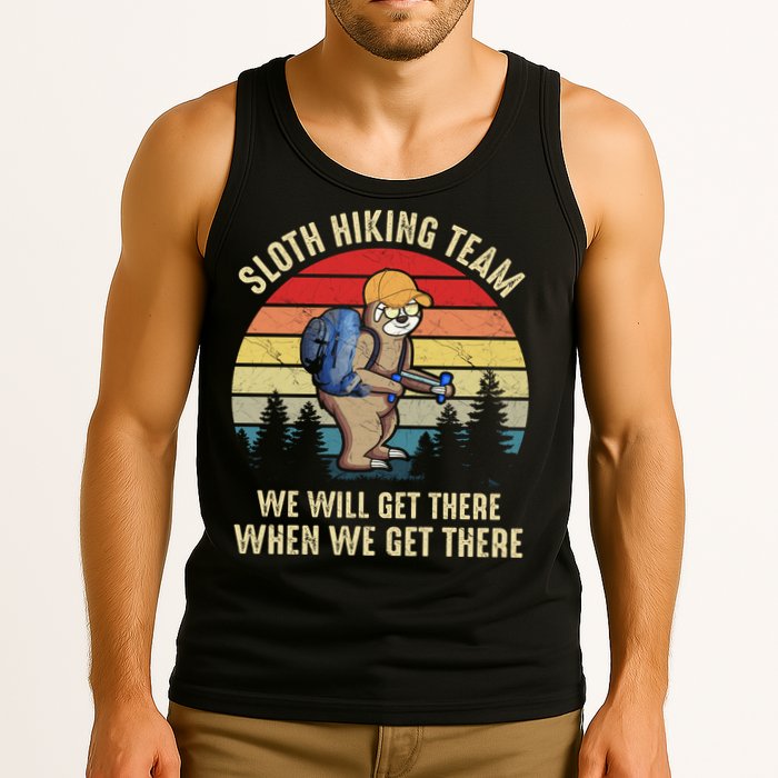 Sloth Hiking Team We Will Get There When We Get ThereFunny Tank Top