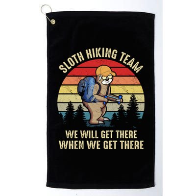 Sloth Hiking Team We Will Get There When We Get ThereFunny Platinum Collection Golf Towel