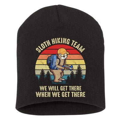 Sloth Hiking Team We Will Get There When We Get ThereFunny Short Acrylic Beanie