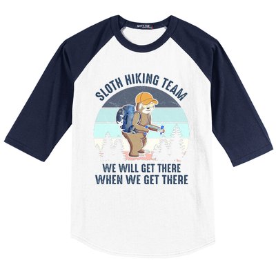 Sloth Hiking Team We Will Get There When We Get ThereFunny Baseball Sleeve Shirt