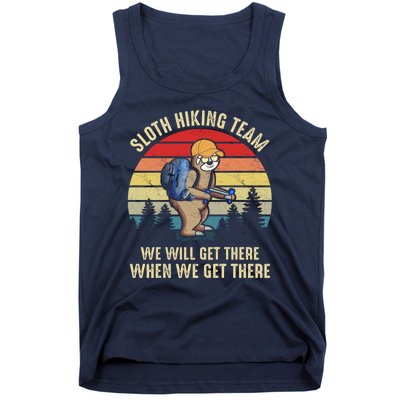 Sloth Hiking Team We Will Get There When We Get ThereFunny Tank Top