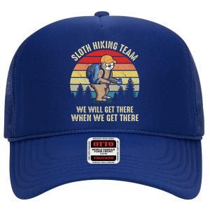 Sloth Hiking Team We Will Get There When We Get ThereFunny High Crown Mesh Back Trucker Hat