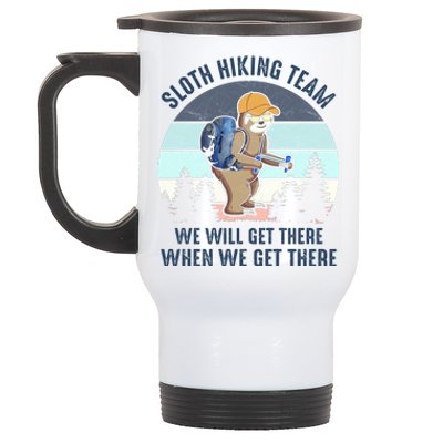 Sloth Hiking Team We Will Get There When We Get ThereFunny Stainless Steel Travel Mug