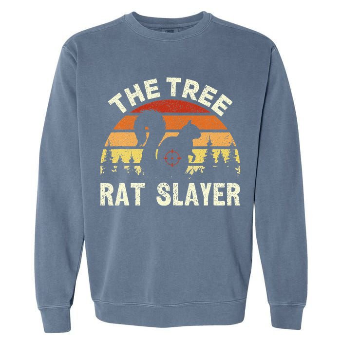 Squirrel Hunter The Tree Rat Slayer Retro Squirrel Hunting Garment-Dyed Sweatshirt