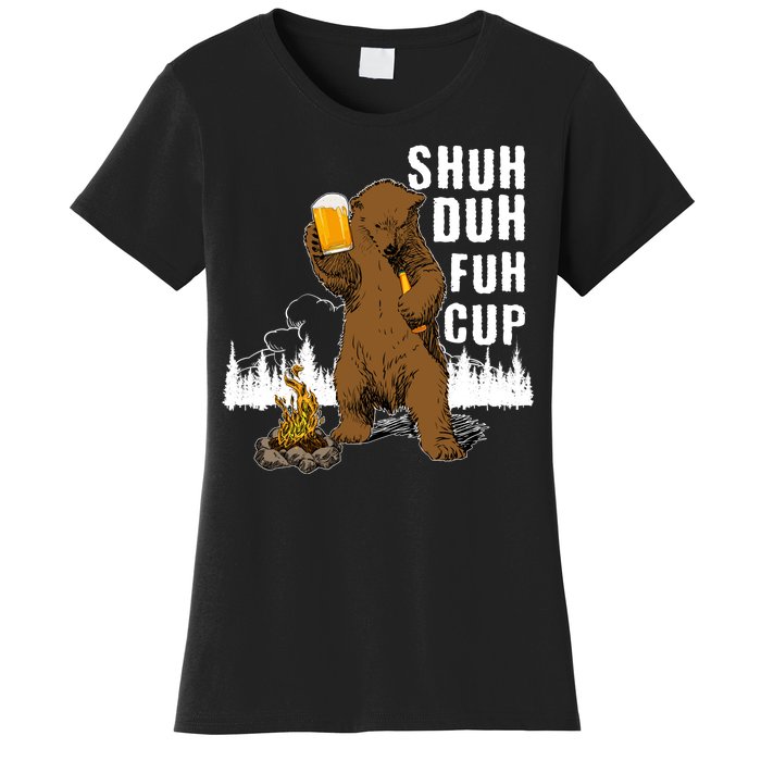 Shuh Duh Fuh Cup Women's T-Shirt