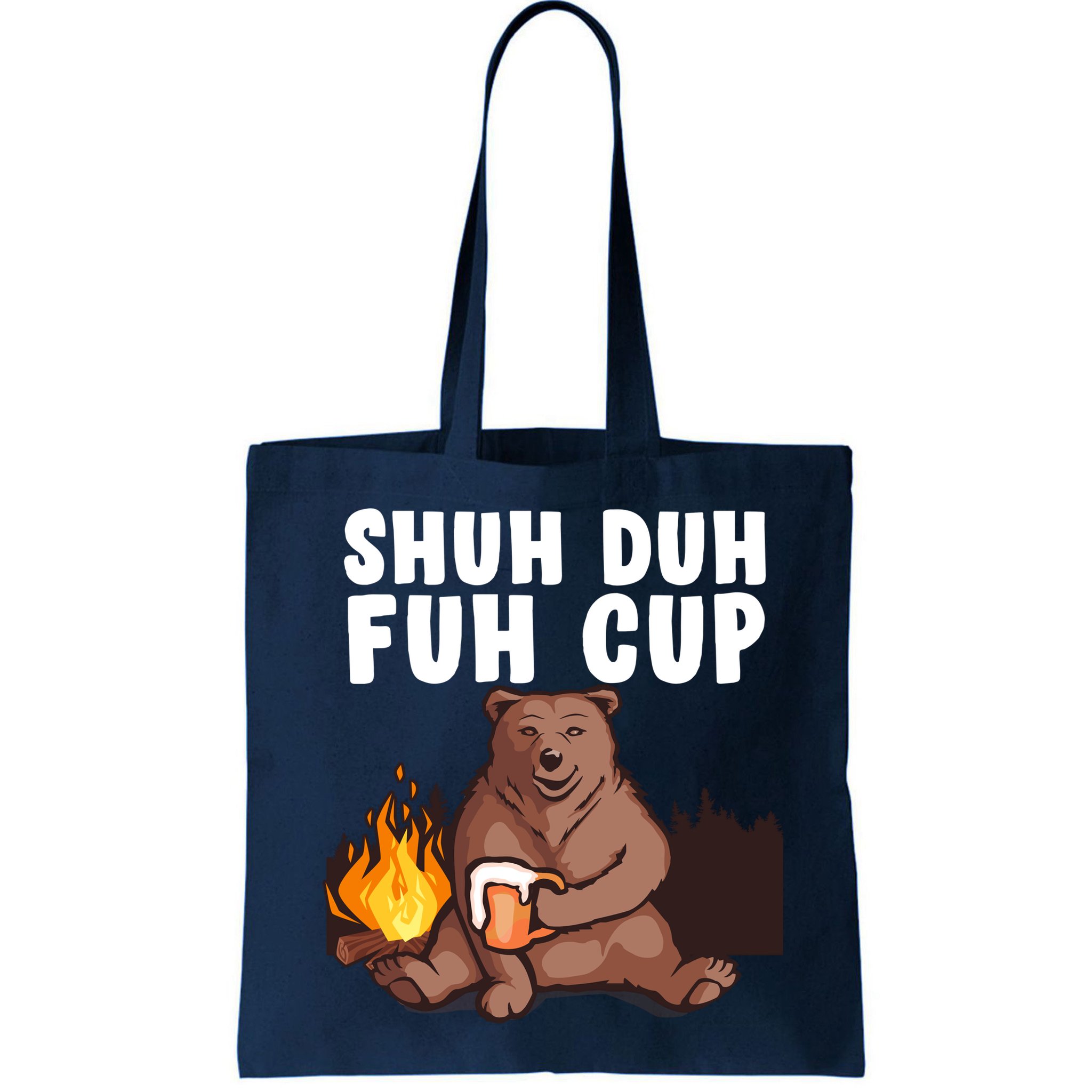 Shuh Duh Fuh Cup Bear Drinking Beer Camping Bag