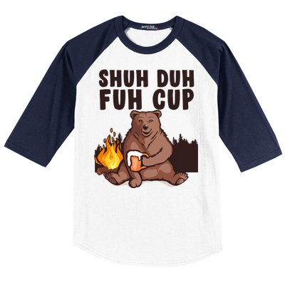 Shuh Duh Fuh Cup Bear Drinking Beer Camping Baseball Sleeve Shirt