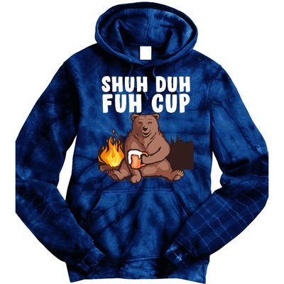 Shuh Duh Fuh Cup Bear Drinking Beer Camping Tie Dye Hoodie