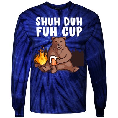 Shuh Duh Fuh Cup Bear Drinking Beer Camping Tie-Dye Long Sleeve Shirt