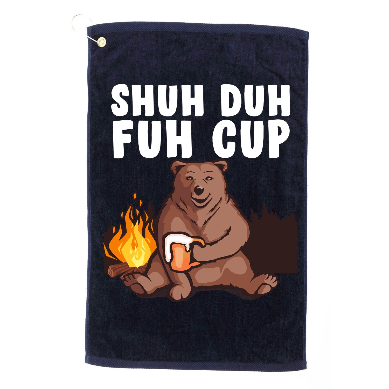 Shuh Duh Fuh Cup Bear Drinking Beer Camping Golf Towel