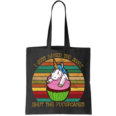 Shut The Fucupcakes Tote Bag