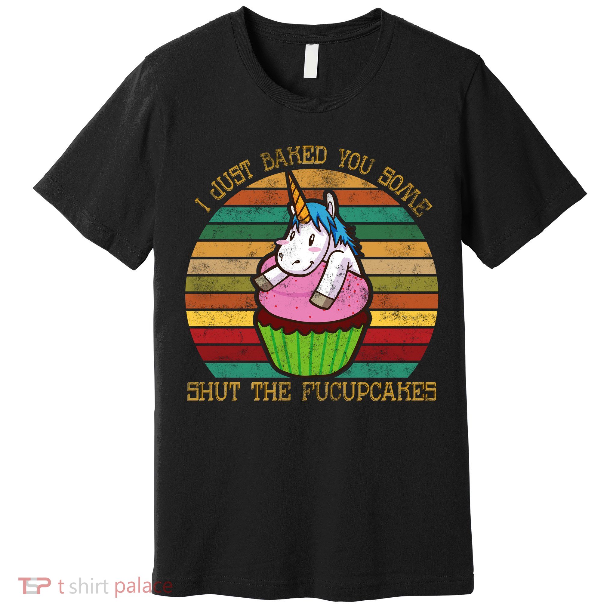Shut The Fucupcakes Premium T-Shirt