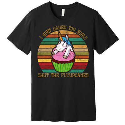 Shut The Fucupcakes Premium T-Shirt