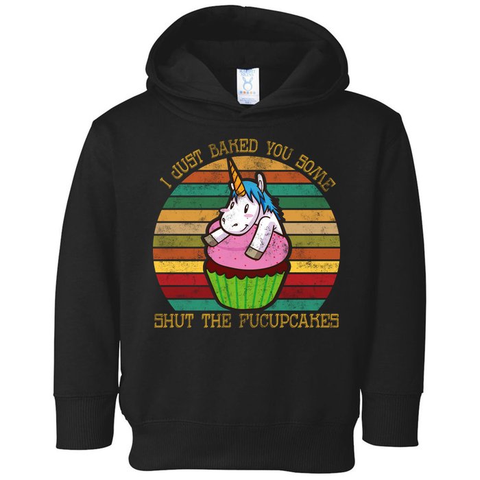 Shut The Fucupcakes Toddler Hoodie