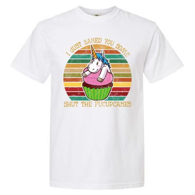 Shut The Fucupcakes Garment-Dyed Heavyweight T-Shirt