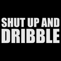 Shut Up And Dribble Performance Shirt