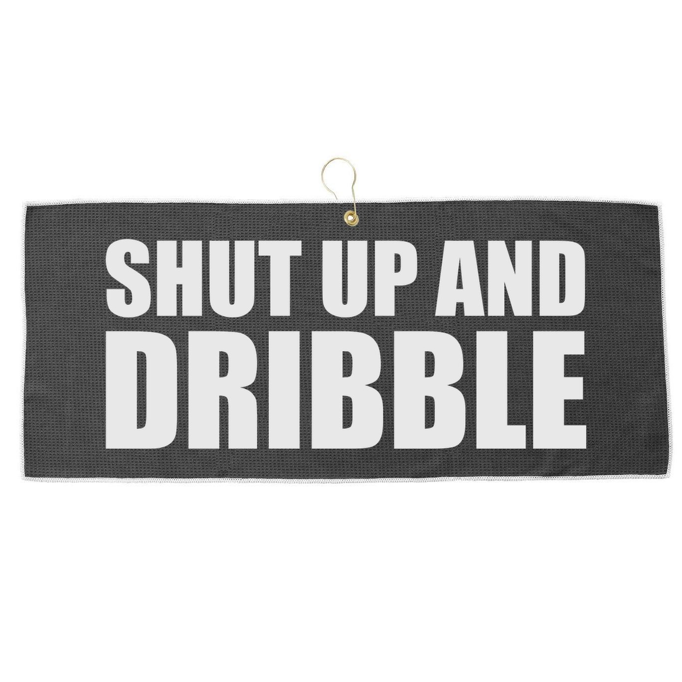 Shut Up And Dribble Large Microfiber Waffle Golf Towel
