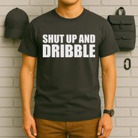 Shut Up And Dribble T-Shirt