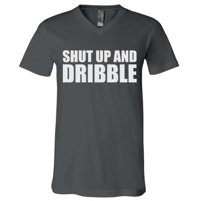 Shut Up And Dribble V-Neck T-Shirt