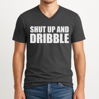 Shut Up And Dribble V-Neck T-Shirt