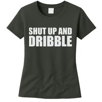 Shut Up And Dribble Womens T-Shirt