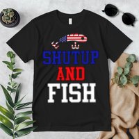 Shut Up And Fish Premium T-Shirt