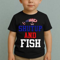 Shut Up And Fish Toddler T-Shirt