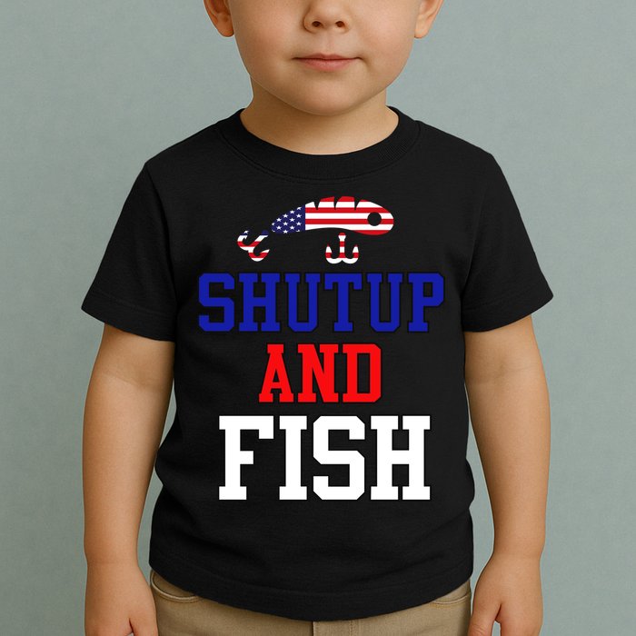 Shut Up And Fish Toddler T-Shirt