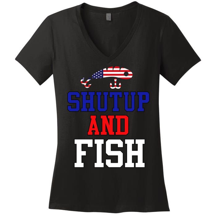 Shut Up And Fish Women's V-Neck T-Shirt