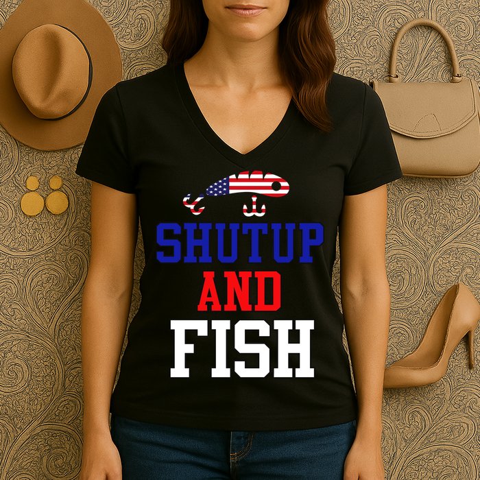 Shut Up And Fish Women's V-Neck T-Shirt