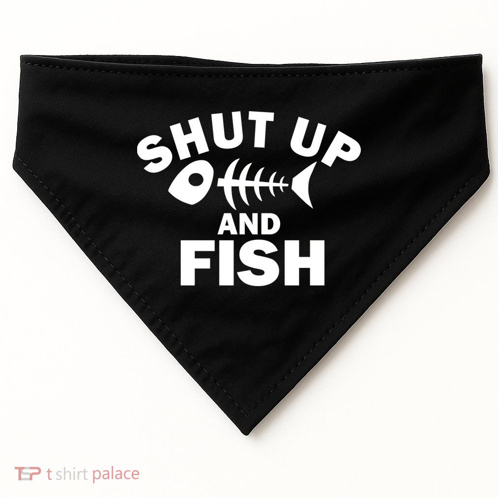 Shut Up And Fish Fishing USA-Made Doggie Bandana