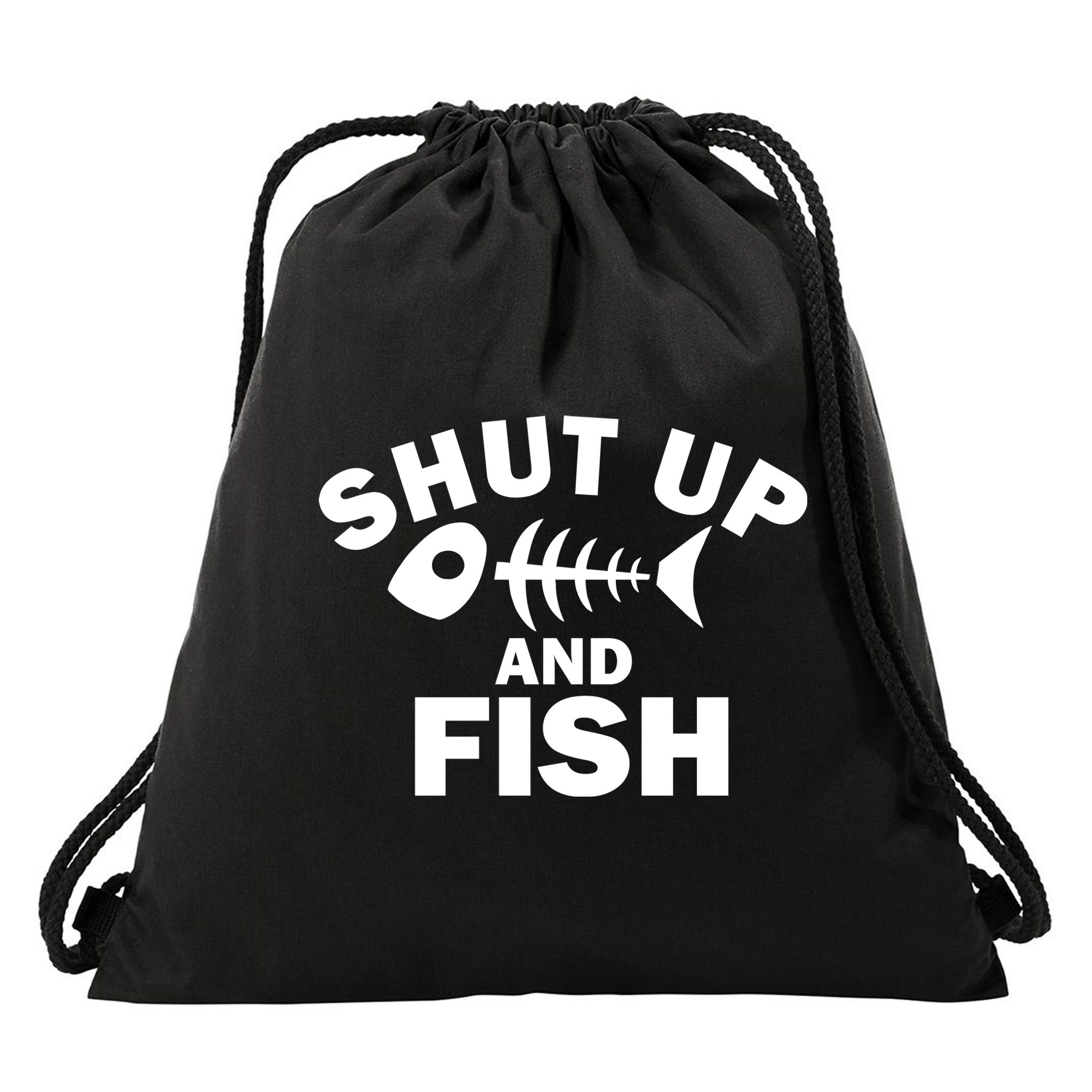 Shut Up And Fish Fishing Drawstring Bag