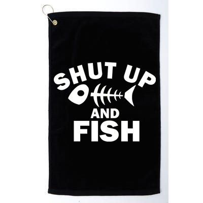 Shut Up And Fish Fishing Platinum Collection Golf Towel